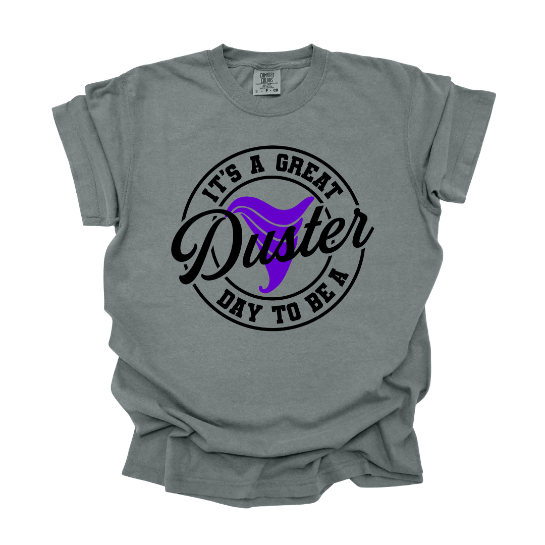 Great Day to be a Duster - Adult Tee