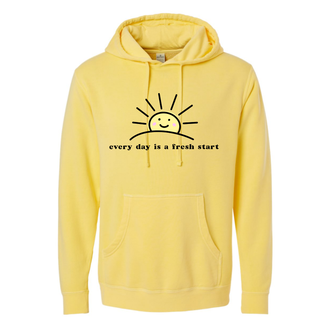 Every Day is a Fresh Start - Hooded Sweatshirt
