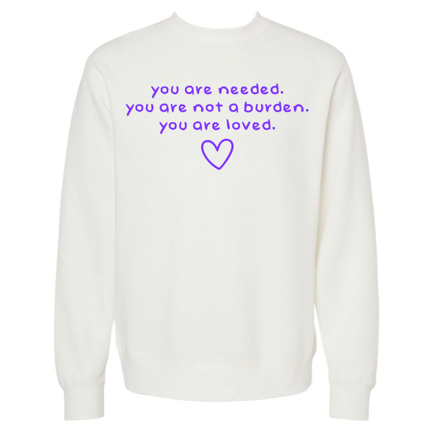 You Are Needed - Crew Sweatshirt