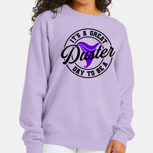 Great Day to be a Duster - Crew Sweatshirt