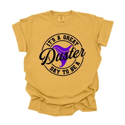 Great Day to be a Duster - Adult Tee