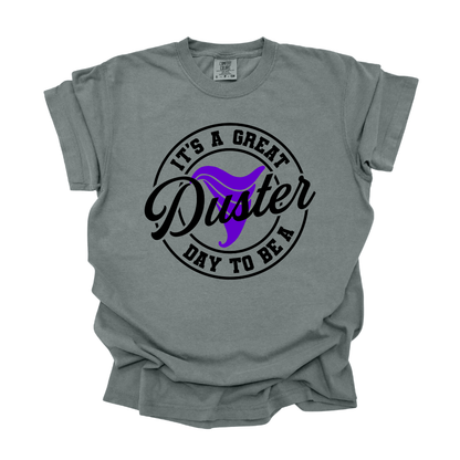 Great Day to be a Duster - Adult Tee
