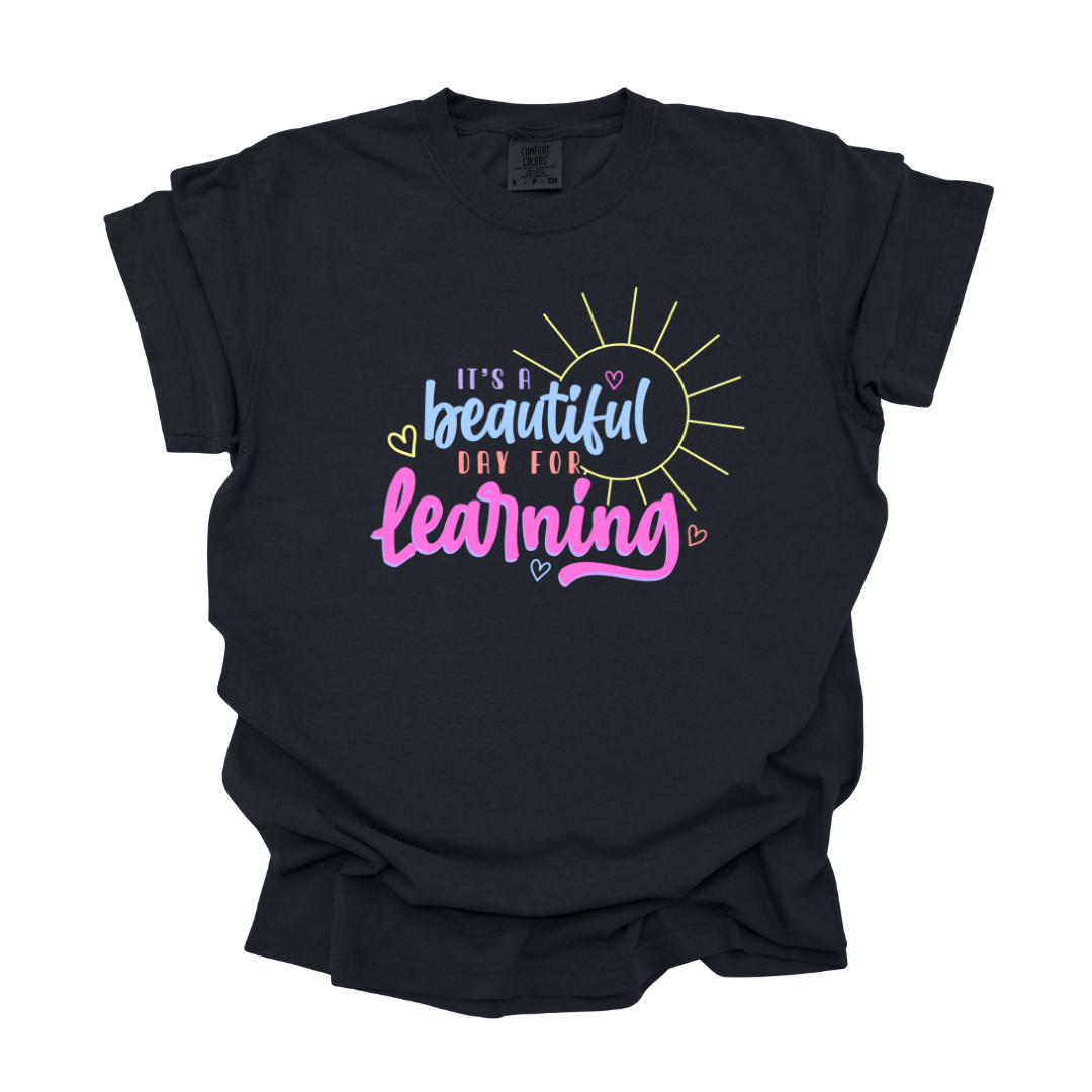 Beautiful Day for Learning - Tee