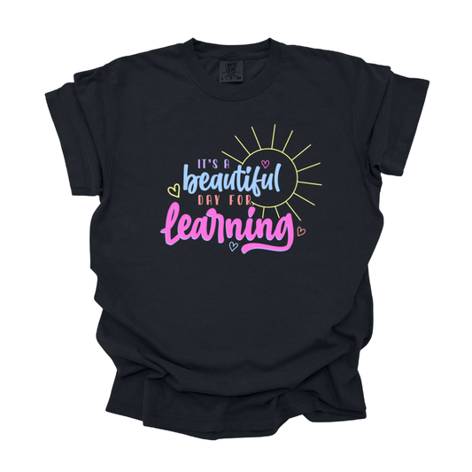 Beautiful Day for Learning - Tee