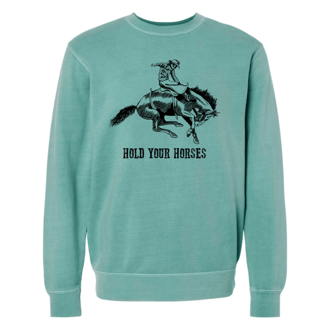 Hold Your Horses Crewneck Sweatshirt