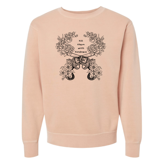 Kill Them With Kindness - Crew Sweatshirt