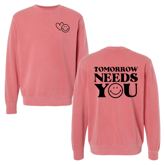 Tomorrow Needs You - Crew Sweatshirt