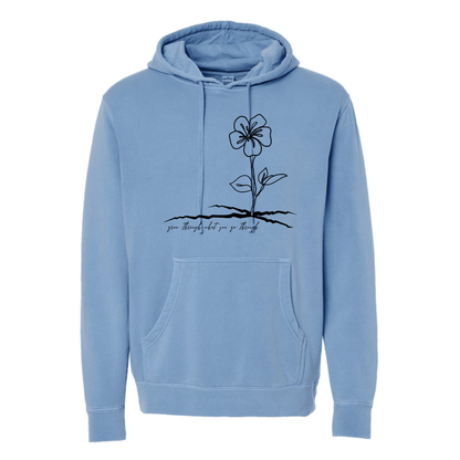 Grow Thru What You Go Thru - Hooded Sweatshirt