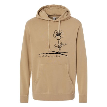 Grow Thru What You Go Thru - Hooded Sweatshirt