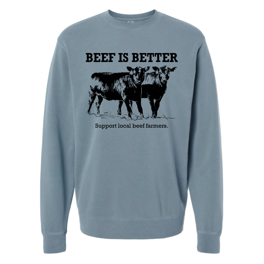 Beef is Better Crewneck Sweatshirt
