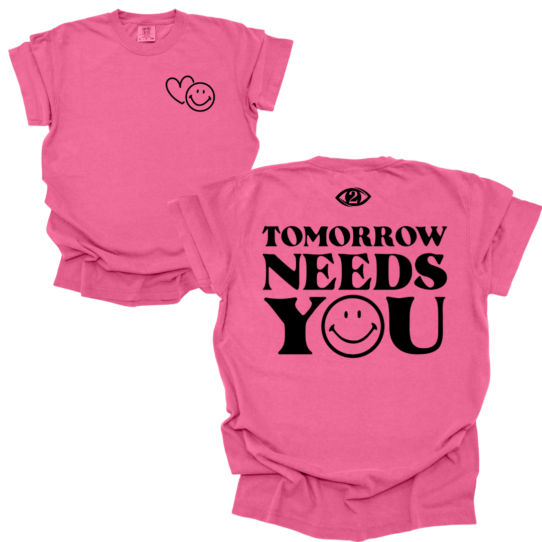 Tomorrow Needs You - Tee