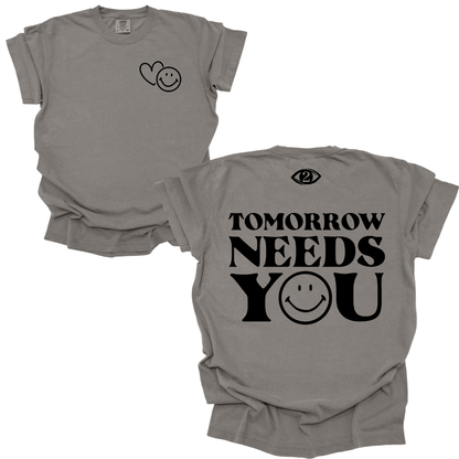 Tomorrow Needs You - Tee