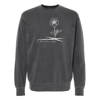 Grow Thru What You Go Thru - Crew Sweatshirt
