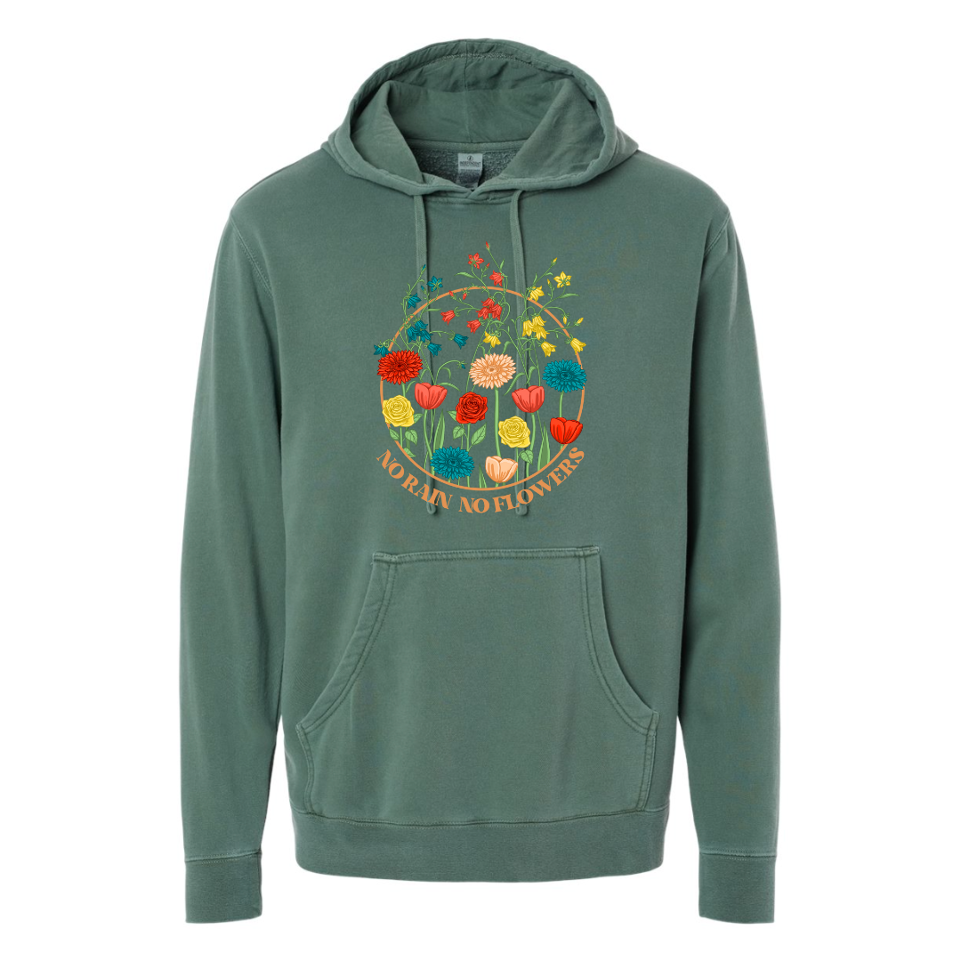No Rain, No Flowers - Hooded Sweatshirt