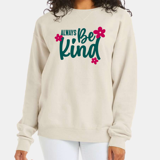 Always Be Kind - Crew Sweatshirt
