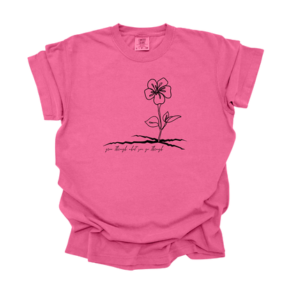 Grow Thru What You Go Thru - Tee