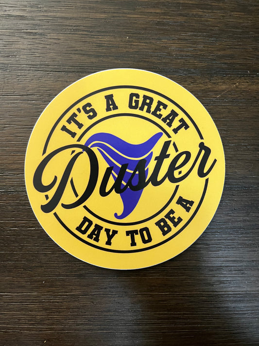 Great Day to be a ... Stickers