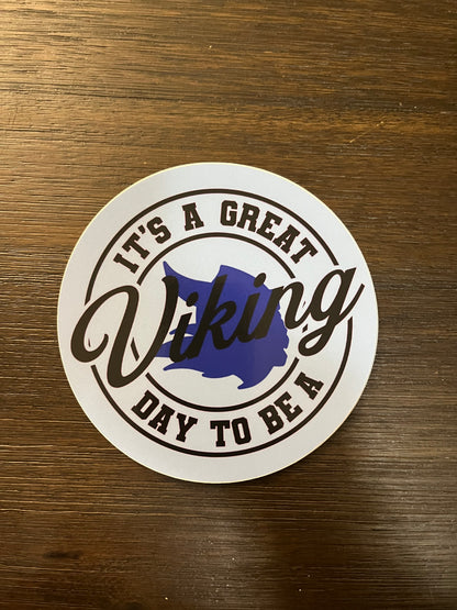 Great Day to be a ... Stickers