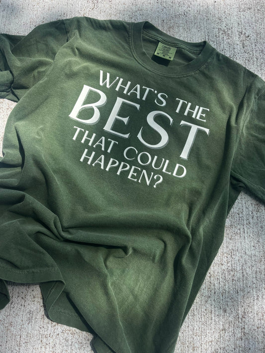what's the best that could happen?- tee
