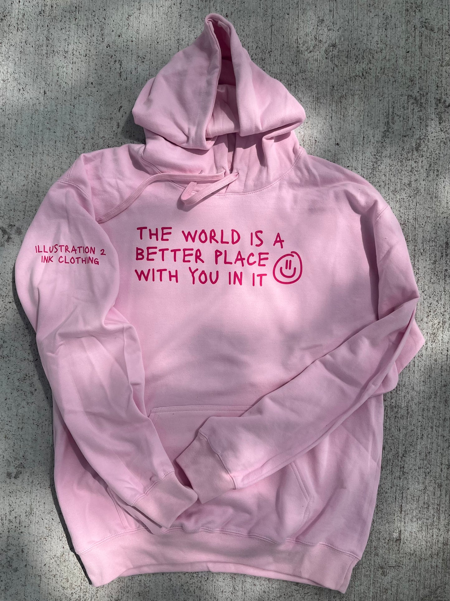 the world is better with u - pink hoodie