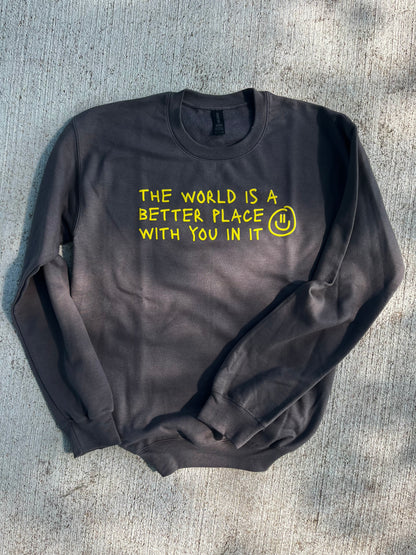 the world is better with u - dark grey crew sweatshirt