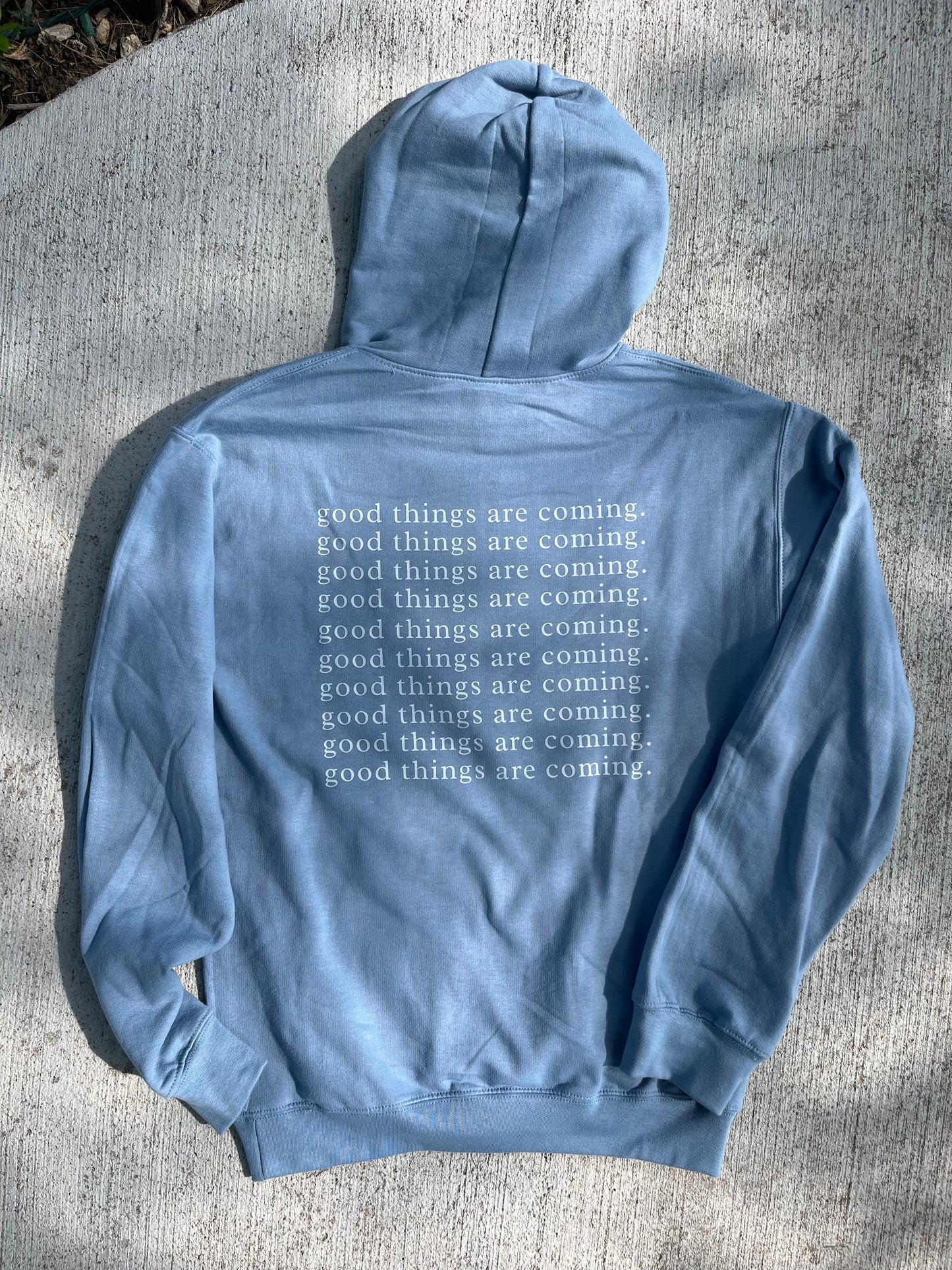 good things are coming - hoodie