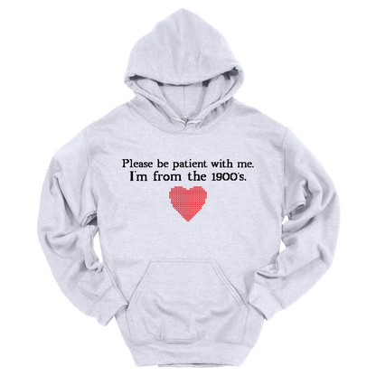 Please be Patient w/ Me Hooded Sweatshirt