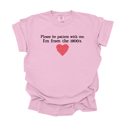 Please be Patient w/ Me Tee