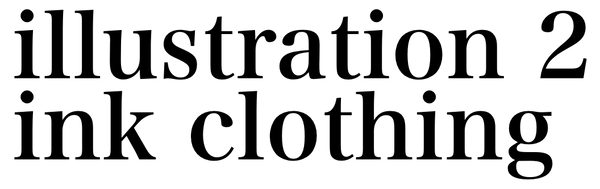 illustration 2 ink clothing