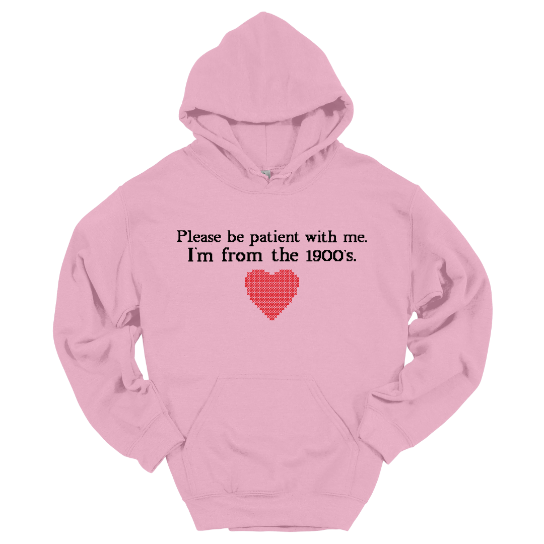 Please be Patient w/ Me Hooded Sweatshirt