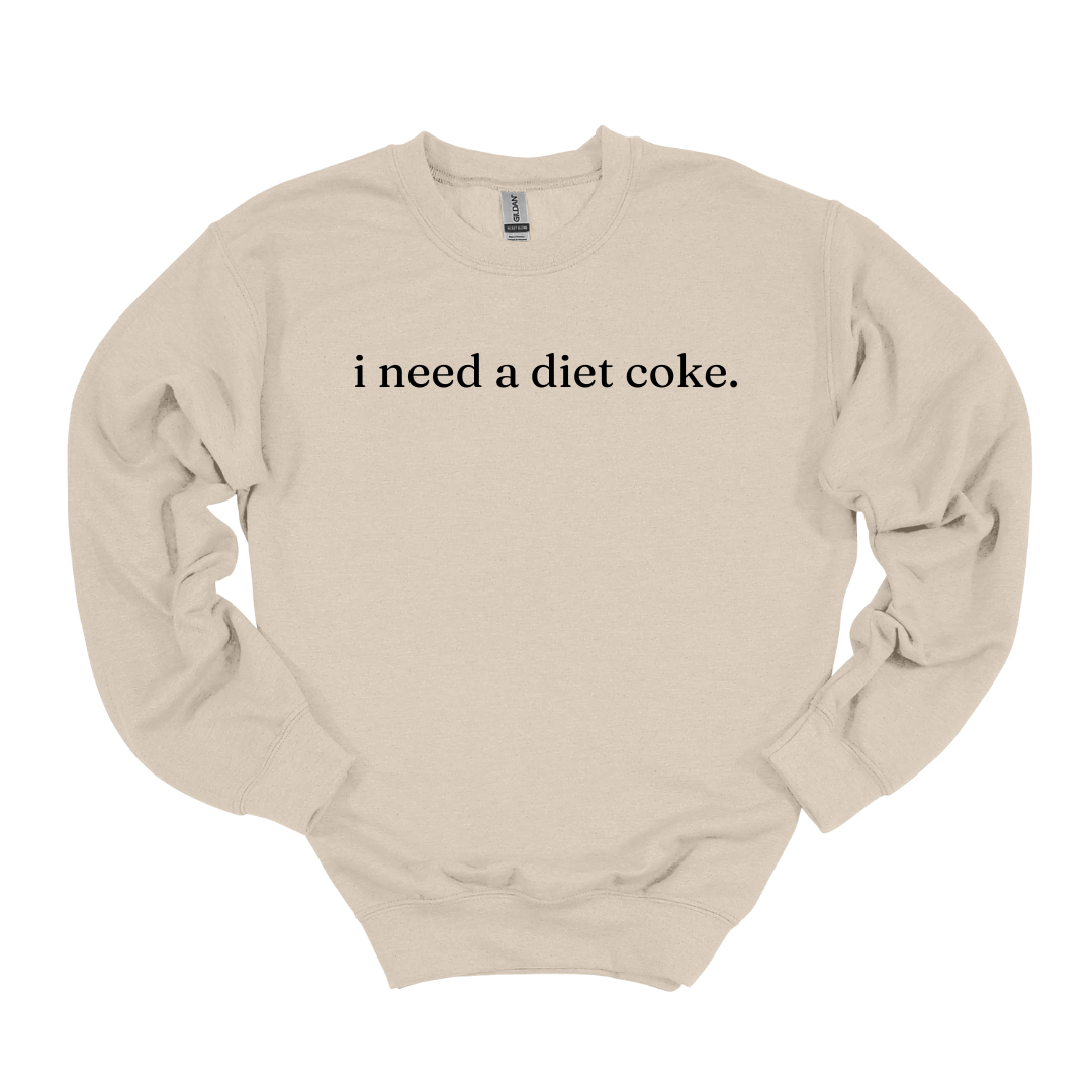i need a [diet coke] Crewneck Sweatshirt ... CUSTOMIZABLE
